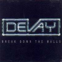 Devay : Break Down the Walls